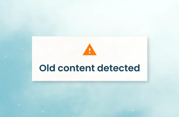 Warning: Old content detected